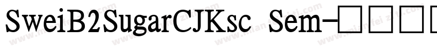 SweiB2SugarCJKsc Sem字体转换